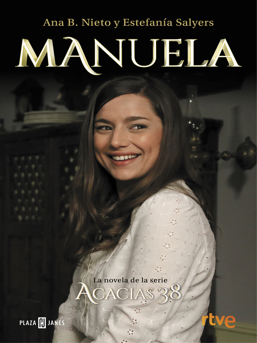 Title details for Manuela. La novela de Acacias 38 by Ana B. Nieto - Wait list